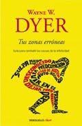 Wayne Dyer, autor de Tus zonas erróneas, visto por una lectora.