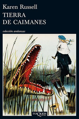 'Tierra de caimanes' de Karen Russell