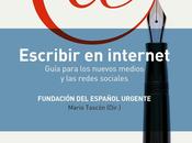 Escribir internet. Guía para nuevos medios redes sociales
