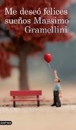 Me deseó felices sueños. Massimo Gramellini