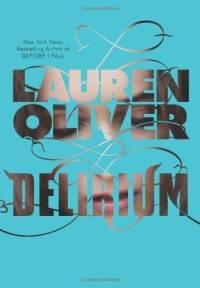 Reseña: Delirium ～ Lauren Oliver