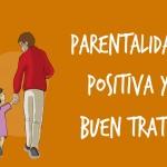 Fomentar la parentalidad positiva