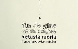 VETUSTA MORL AGOTA LAS ENTRADAS EN MADRID Y SUMA 2 NUEVOS PASES, 28 OCTUBRE