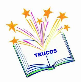 Trucos para hacernos la vida más facíl