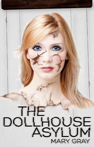 Portada Revelada: The Dollhouse Asylum de Mary Gray