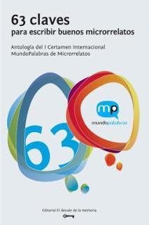 63 Claves para escribir buenos microrrelatos 63 Claves para escribir buenos microrrelatos