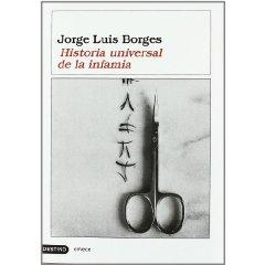 Historia Universal de la Infamia (Jorge Luis Borges)