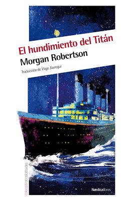 El hundimiento del Titán de Morgan Robertson