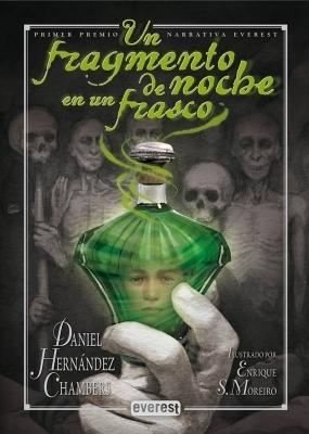 Un fragmento de noche en un frasco Daniel Hernández Chambers
