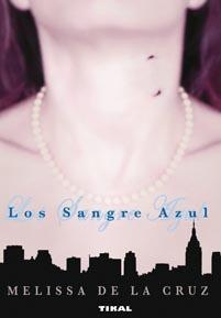 Los Sangre Azul (Los Sangre Azul, #1)
