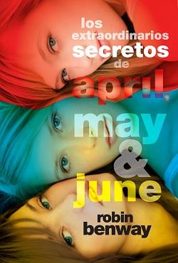 Los extraordinarios secretos de April, May y June