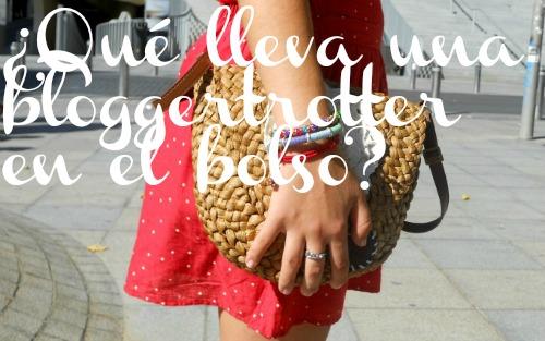 Bloggertrotter: ¿Qué lleva una bloggertrotter en el bolso?