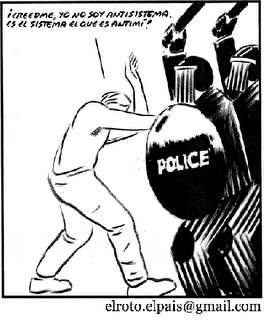Soy antisistema, radical, extremista y batasuno. Soy un delincuente