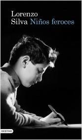 Niños Feroces. Lorenzo Silva