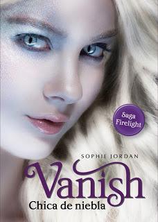 Reseña: Vanish. Chica de niebla (Firelight #2) de Sophie Jordan