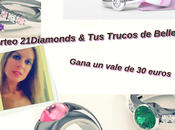 Sorteo 21Diamonds Trucos Belleza