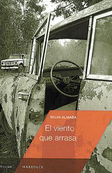 El viento que arrasa - Selva Almada