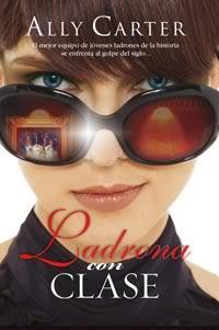 Ladrona con clase de Ally Carter