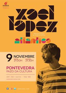 XOEL LÓPEZ EN PONTEVEDRA, 9 NOVIEMBRE