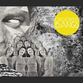 Crooked Bangs – Crooked Bangs (Western Medical Records, 2012)