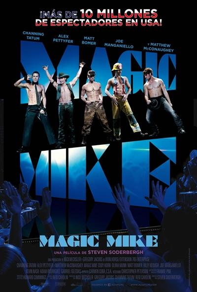 Noches de Cine (6): Magic Mike (Preparen las cubetas)