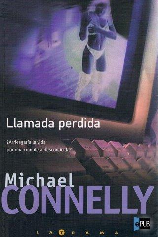 Reseña: Llamada perdida - Michael Connelly