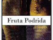 Fruta podrida, Lina Meruane