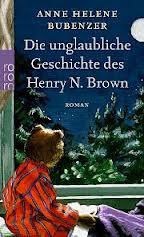 La fabulosa historia de  Henry N. Brown-Anne Helene  Bubenzer