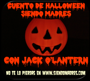 Cuento terrorífico de Halloween y Castañada... Con Jack O'Lantern