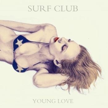 Surf Club – Young Love EP (2012)
