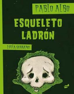 Esqueleto ladrón. Pablo Albo / Lucía Serrano.