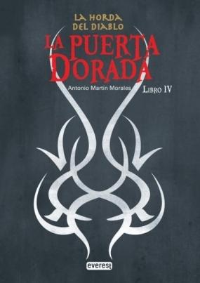La puerta dorada (La horda del diablo IV) Antonio Martín Morales