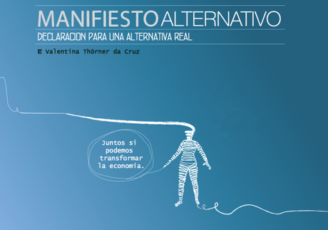 Manifiesto Alternativo - juntos podemos cambiar la economia