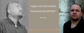 VIEJO CAFE DE EUROPA - DAS KINETIK EFFEKT VIEJO CAFE DE EUROPA - DAS KINETIK EFFEKT