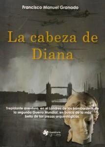 LA CABEZA DE DIANA - Francisco Manuel Granado