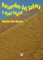 Presentación de Recuerdos del Sahara y otros relatos, de Mariano Sanz Navarro