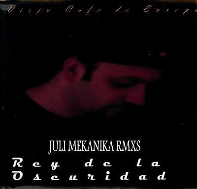 JULI MEKANIKA - REY DE LA OSCURIDAD 2012 JULI MEKANIKA - REY DE LA OSCURIDAD 2012