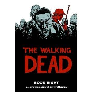 The Walking Dead Book 8 HC