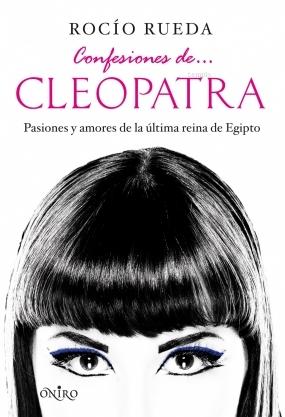 Confesiones de? Cleopatra Rocío Rueda