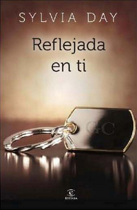 Reseña: Reflejada en ti de Sylvia Day