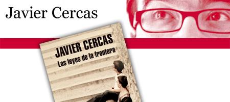 Descubre la nueva novela de Javier Cercas, 'Las leyes de la frontera'