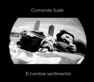COMANDO SUZIE / EL HOMBRE SENTIMENTAL