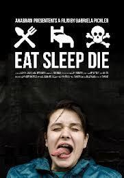 FESTIVAL DE CINE EUROPEO DE SEVILLA: EAT SLEEP DIE (GABRIELA PICHLER, 2012)