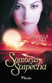 Sombras de sospecha, Pamela Clare.