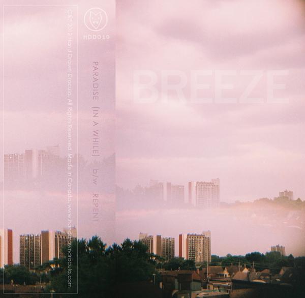 Breeze – Paradise (in a while) / Repent (Hand Drawn Dracula, 2012)