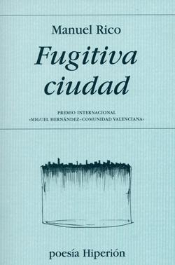 Manuel Rico.  Fugitiva ciudad