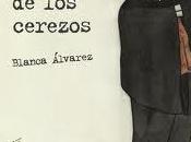 Reseña literaria puente cerezos, Blanca Álvarez