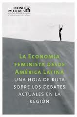 Libro: La economía feminista desde América Latina: una hoja de ruta sobre los debates actuales en la región