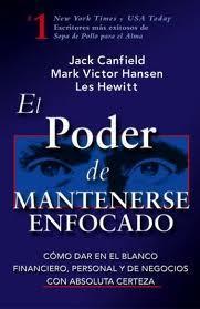 Reseña de «El poder de mantenerse enfocado»