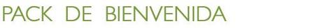Pack Bienvenida